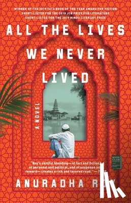 Roy, Anuradha - All the Lives We Never Lived