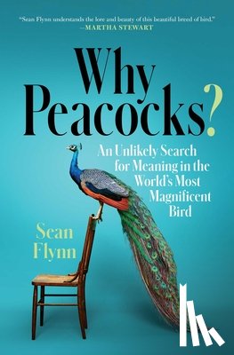 Flynn, Sean - Why Peacocks?
