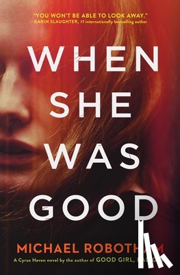 Robotham, Michael - When She Was Good