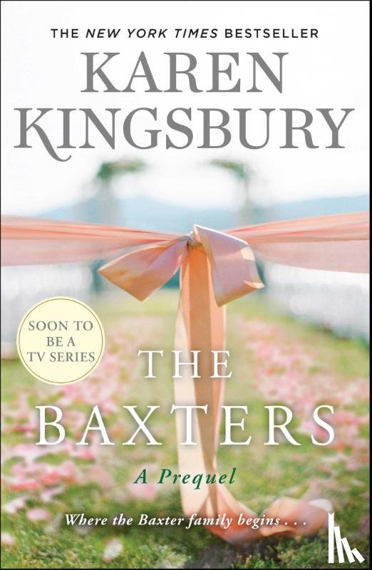 Kingsbury, Karen - The Baxters