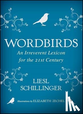 Schillinger, Liesl - Wordbirds