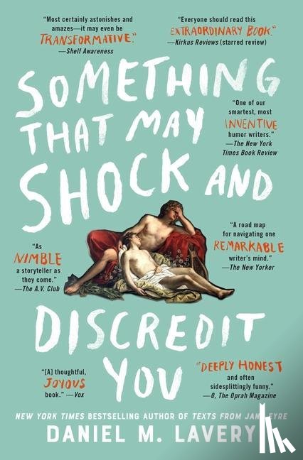 Lavery, Daniel M. - Lavery, D: Something That May Shock and Discredit You