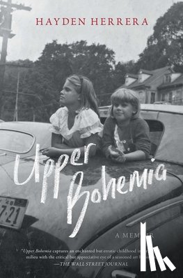 Herrera, Hayden - Upper Bohemia: A Memoir