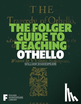 O'Brien, Peggy - The Folger Guide to Teaching Othello