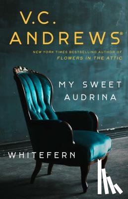 Andrews, V.C. - My Sweet Audrina / Whitefern Bindup
