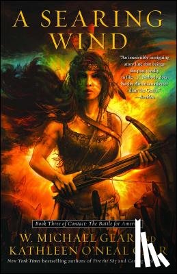 Gear, W. Michael - A Searing Wind: Book Three of Contact: The Battle for America