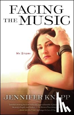 Knapp, Jennifer - Facing the Music: My Story