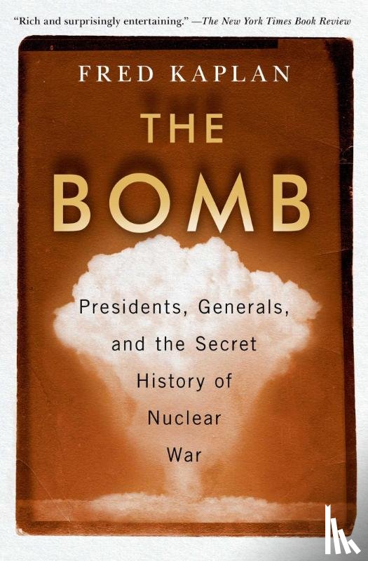 Kaplan, Fred - The Bomb