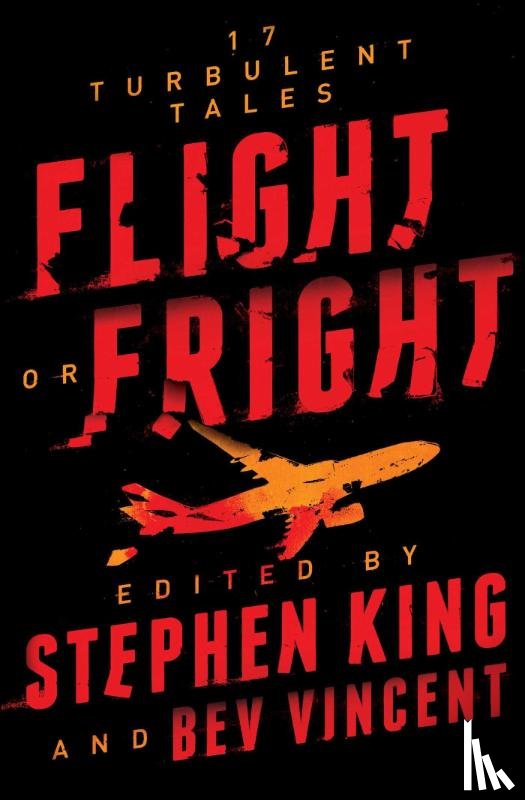King, Stephen, Vincent, Bev - Flight or Fright