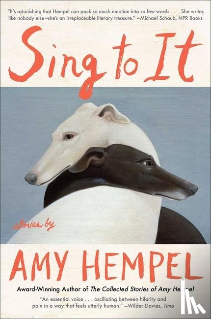 Hempel, Amy - Sing to It