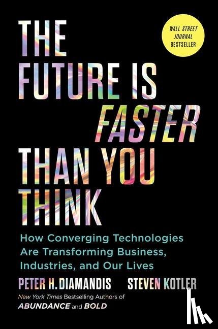 Diamandis, Peter H., Kotler, Steven - The Future Is Faster Than You Think