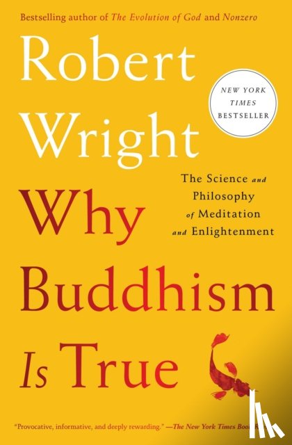 Wright, Robert - Why Buddhism Is True