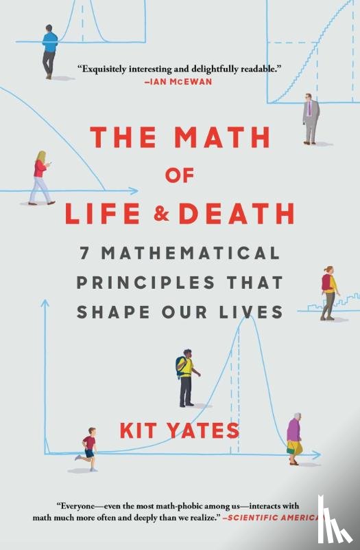 Yates, Kit - The Math of Life and Death