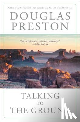 Preston, Douglas - Talking to the Ground