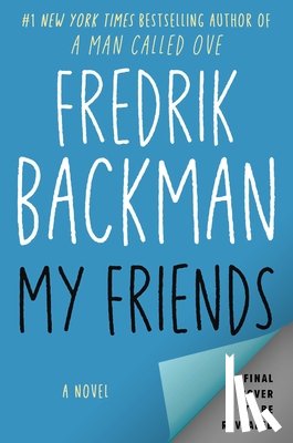 Backman, Fredrik - My Friends