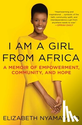 Nyamayaro, Elizabeth - I Am a Girl from Africa