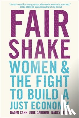 Cahn, Naomi, Carbone, June, Levit, Nancy - Fair Shake