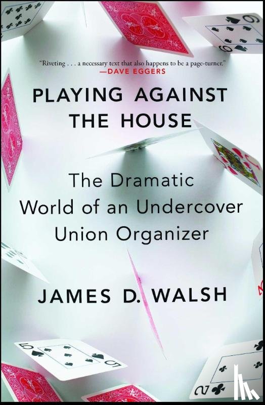 Walsh, James D. - Playing Against the House