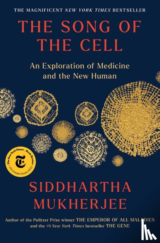 Mukherjee, Siddhartha - Song of the Cell