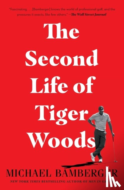 Bamberger, Michael - The Second Life of Tiger Woods