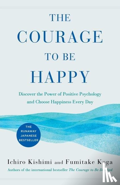 Kishimi, Ichiro, Koga, Fumitake - Kishimi, I: Courage to Be Happy