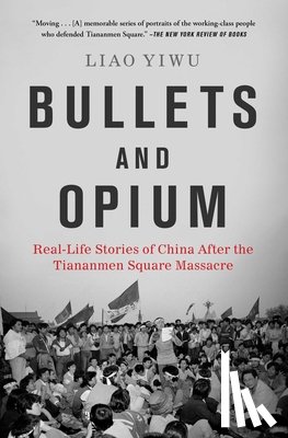 Yiwu, Liao - Bullets and Opium