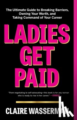 Wasserman, Claire - Ladies Get Paid