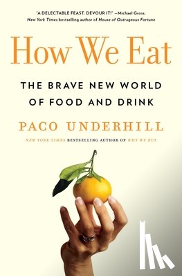 Underhill, Paco - How We Eat