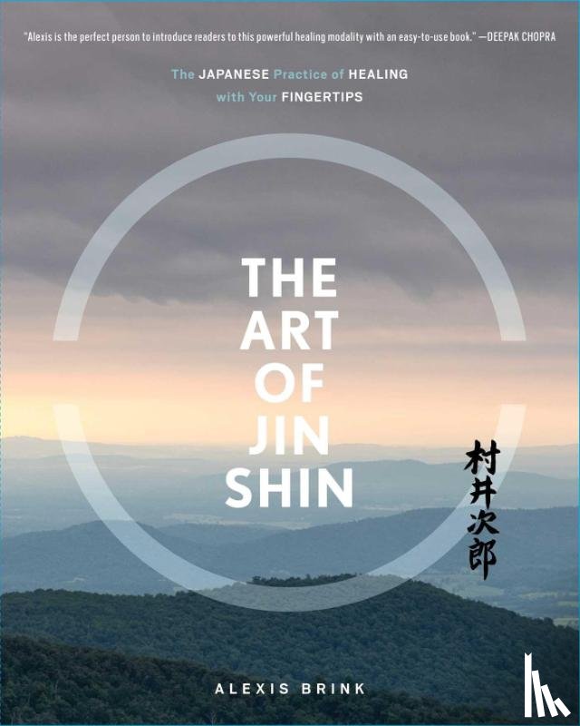 Brink, Alexis - The Art of Jin Shin