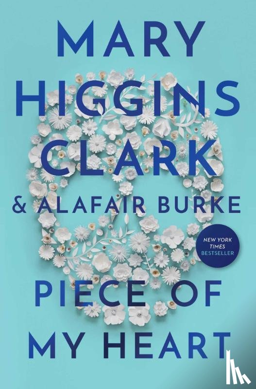 Clark, Mary Higgins, Burke, Alafair - Piece of My Heart