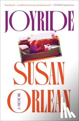 Orlean, Susan - Joyride