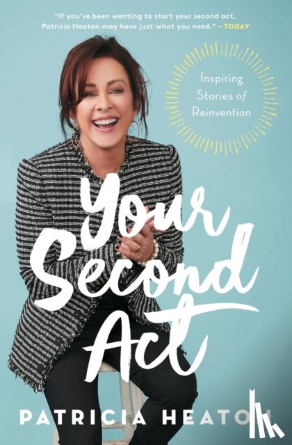 Heaton, Patricia - Your Second Act