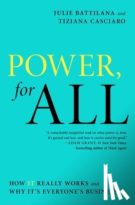 Battilana, Julie, Casciaro, Tiziana - Power, for All