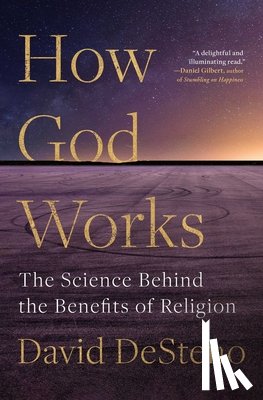 DeSteno, David - How God Works