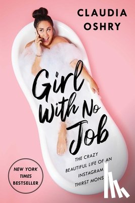 Oshry, Claudia - Oshry, C: Girl with No Job