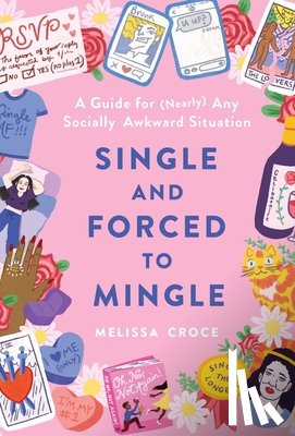 Croce, Melissa - Single and Forced to Mingle