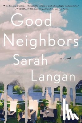 Langan, Sarah - Good Neighbors