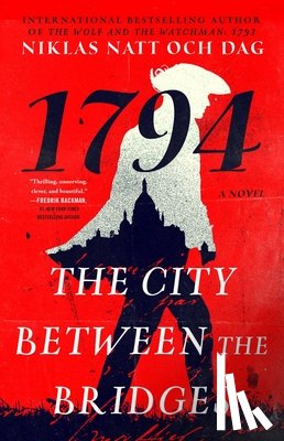 Natt Och Dag, Niklas - The City Between the Bridges: 1794: A Novel