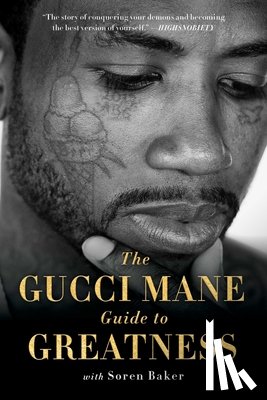 Mane, Gucci - The Gucci Mane Guide to Greatness