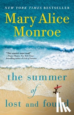Monroe, Mary Alice - The Summer of Lost and Found