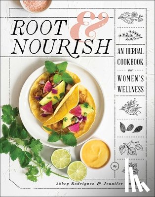 Rodriguez, Abbey, Kurdyla, Jennifer - Root & Nourish