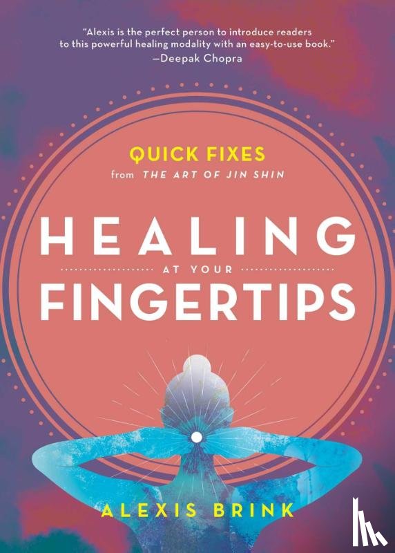 Brink, Alexis - Healing at Your Fingertips