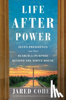 Cohen, Jared - Cohen, J: Life After Power
