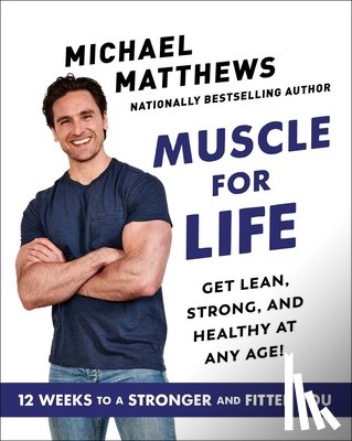 Matthews, Michael - Muscle for Life