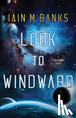 Banks, Iain M. - Look to Windward