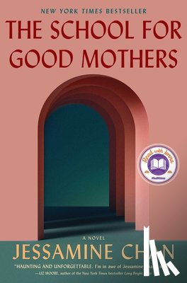 Chan, Jessamine - The School for Good Mothers
