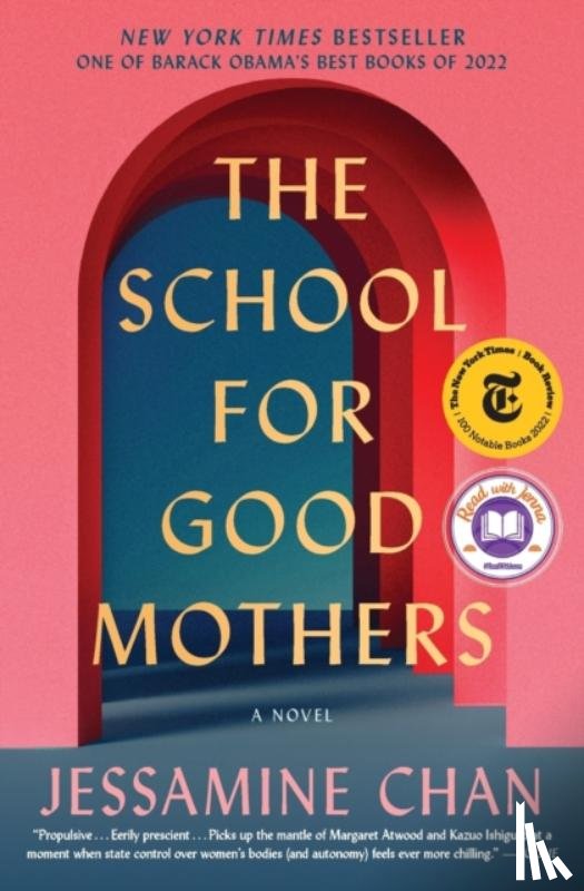 Chan, Jessamine - The School for Good Mothers