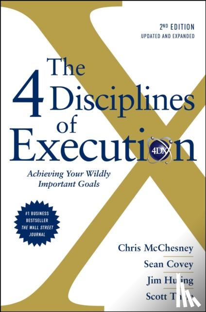 McChesney, Chris, Covey, Sean, Huling, Jim, Thele, Scott - The 4 Disciplines of Execution: Revised and Updated