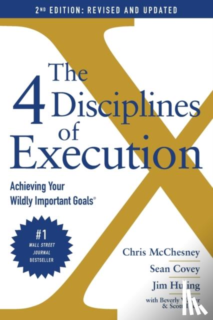 McChesney, Chris, Covey, Sean, Huling, Jim, Thele, Scott - The 4 Disciplines of Execution: Revised and Updated