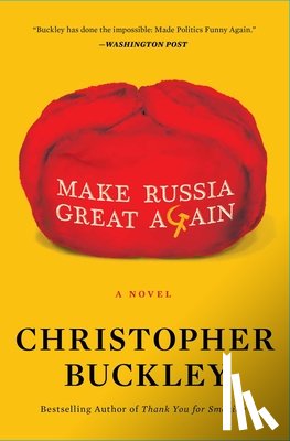 Buckley, Christopher - Make Russia Great Again